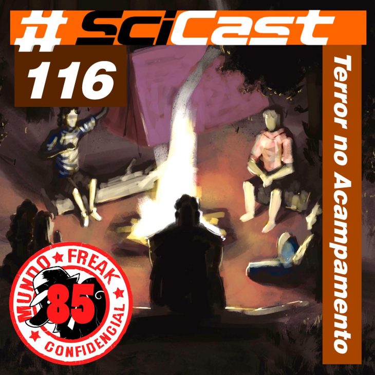 Terror no Acampamento | Scicast #116 | MFC 085