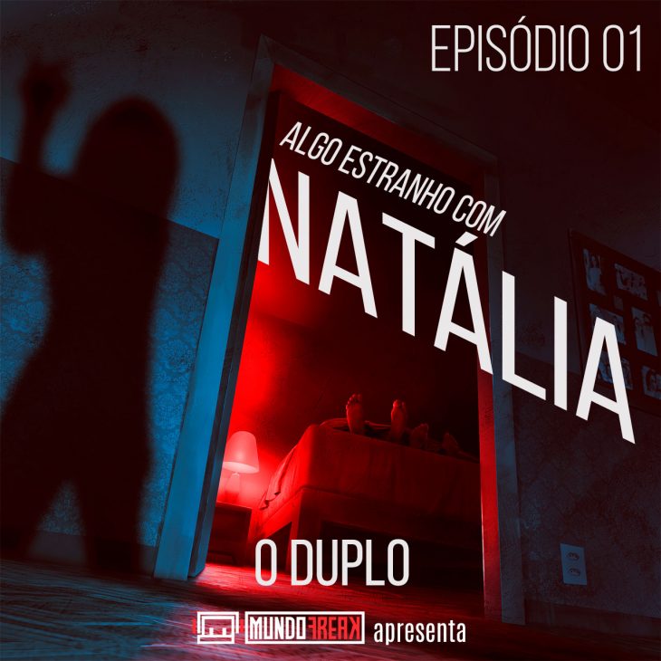 Algo Estranho com Natália | Episódio 01