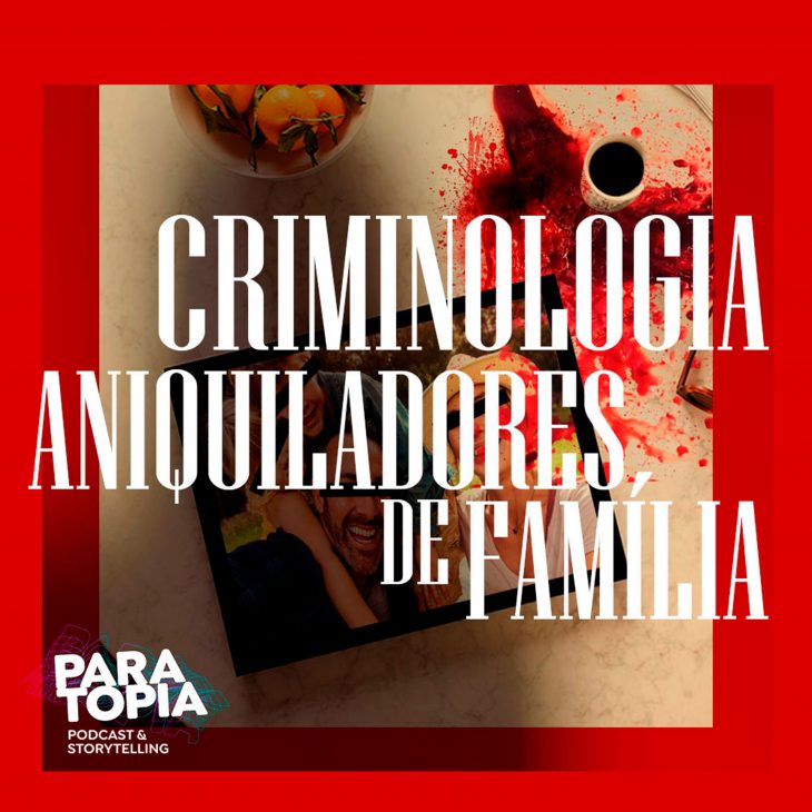 03 – Família Longo | Criminologia