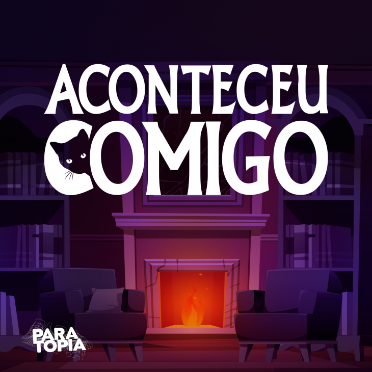 Aconteceu Comigo #74 | A Casa da Goiabeira Seca